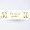 White & Gold 30th Personalised Party Banner