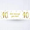 White & Gold 40th Personalised Party Banner